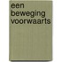 Een beweging voorwaarts