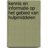 Kennis en informatie op het gebied van hulpmiddelen door Frédérique van der Velde