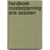 Handboek roosterplanning arts-assisten by Meeuwsen