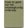 Maat en getal van het verpleegkundig onderwijs by V.J.H.M. van den Heuij