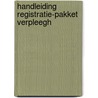 Handleiding registratie-pakket verpleegh door Timmer