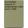 Koninklijke Marine in Nederlands-Indie anno 1938 by Unknown