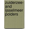Zuiderzee- and IJsselmeer Polders by Unknown