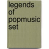 Legends of popmusic set door Onbekend