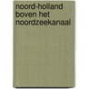 Noord-Holland boven het Noordzeekanaal by Unknown