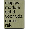 Display module set D voor VDA combi rek by Unknown