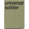 Universal soldier door Onbekend