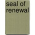 Seal of renewal
