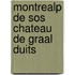 Montrealp de sos chateau de graal duits
