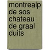 Montrealp de sos chateau de graal duits by Gadal
