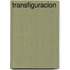 Transfiguracion