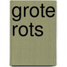 Grote rots by Unknown