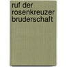 Ruf der rosenkreuzer bruderschaft by Ryckenborgh