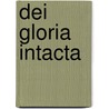 Dei gloria intacta by Ryckenborgh