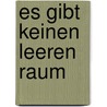 Es gibt keinen leeren raum by Ryckenborgh