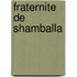Fraternite de shamballa