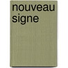 Nouveau signe door Ryckenborgh