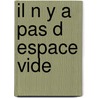 Il n y a pas d espace vide by Ryckenborgh