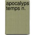 Apocalyps temps n.