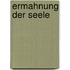 Ermahnung der seele