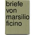 Briefe von marsilio ficino