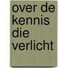 Over de kennis die verlicht door Konrad Dietzfelbinger