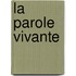 La Parole Vivante