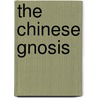 The Chinese gnosis door J. van Rijckenborgh