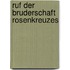 Ruf der bruderschaft rosenkreuzes
