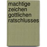 Machtige zeichen gottlichen ratschlusses by Petri