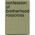 Confession of brotherhood rosycross