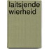 Laitsjende wierheid