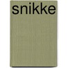 Snikke door Lodewyk