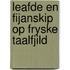 Leafde en fijanskip op fryske taalfjild
