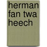 Herman fan twa heech door Geartsma