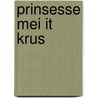 Prinsesse mei it krus door Mollinga