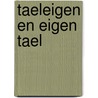 Taeleigen en eigen tael door Wadman