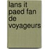 Lans it paed fan de voyageurs