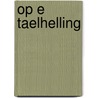 Op e taelhelling door Tamminga