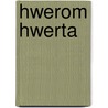 Hwerom hwerta by Heeringa Seepma