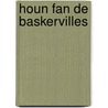 Houn fan de baskervilles door Doyle