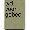 Tyd voor gebed door Bloom