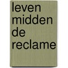 Leven midden de reclame by Overbeke