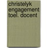 Christelyk engagement toel. docent by Bulckens