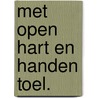 Met open hart en handen toel. door Craeynest