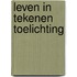 Leven in tekenen toelichting