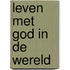 Leven met god in de wereld
