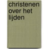 Christenen over het lijden door Herman Servotte