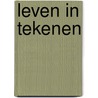 Leven in tekenen door Lefevre