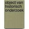 Object van historisch onderzoek door J.P. Sigmond